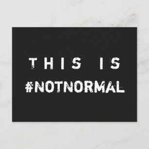 C'est #PasNormal Carte Postale de Justice Sociale