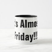 C'est PRESQUE VENDREDI ! ! ! TRAVAIL DE TASSE DE (Centre)