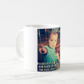 C'est tasse drôle trop tôt (Devant gauche)