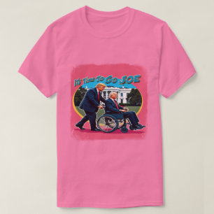 C'est temps de partir Joe" T-shirt drôle Trump 202
