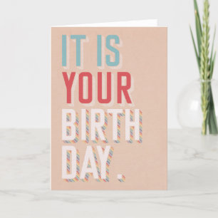 C'est ton anniversaire - drôle de carte d'annivers