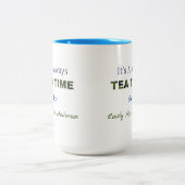 C'est toujours l'heure du thé Mug Café Two-Tone (Centre)