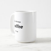 C'est toujours tasse de temps de café (Devant gauche)