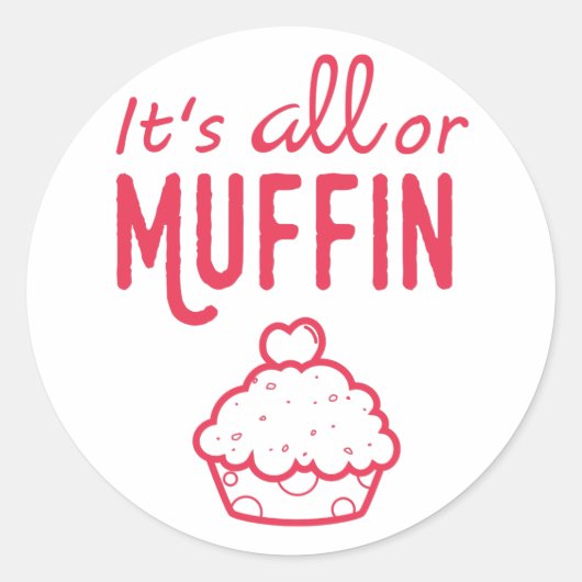 C'est tout ou Muffin Drôle Sticker (Devant)
