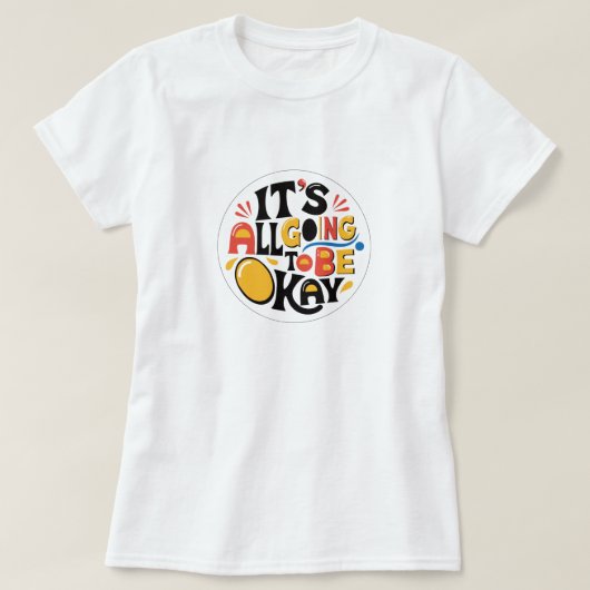 C'est tout va bien T-shirt (Design devant)