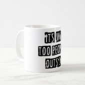 C'Est Trop De Gémissaires En Dehors De Mug (Devant gauche)