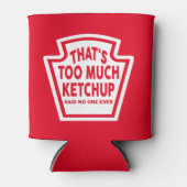C'est trop de Glacière Ketchup (Devant)