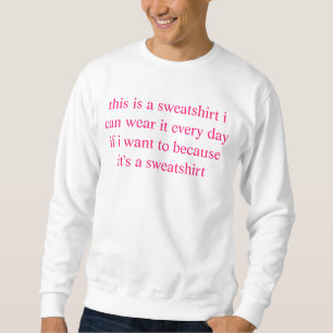 c'est un sweatshirt que je peux le porter
