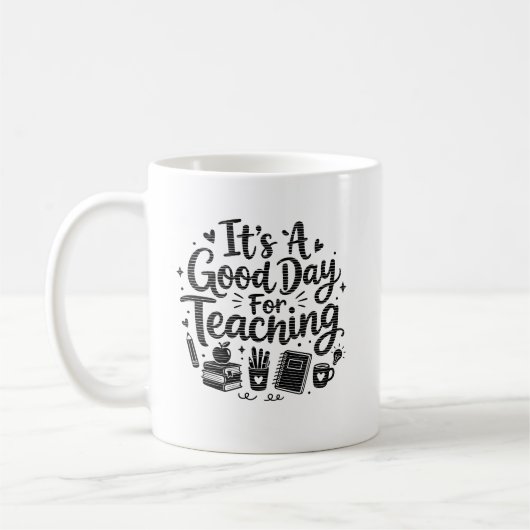 C'est une bonne journée pour enseigner Mug de café (Gauche)
