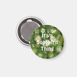 "C'est une chose du sud" Magnet Okra