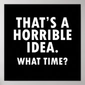 C'est une horrible idée drôle Poster noir (Devant)