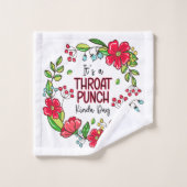 C'est une journée de Kinda Punch Throat (Gant de toilette)