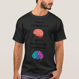 C'est votre cerveau sur les drogues Classic TShirt
