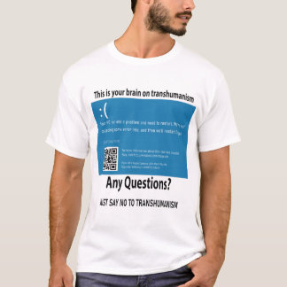C'est votre cerveau sur T-shirt transhumanisme