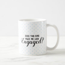 Cet anneau m'incite-t-il à sembler engagé ? tasse