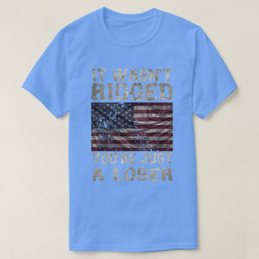 C'Était Riggué Vous Juste un Loser TShirt (Design devant)