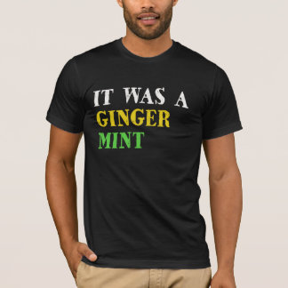 C'était un T-shirt à menthe de gingembre