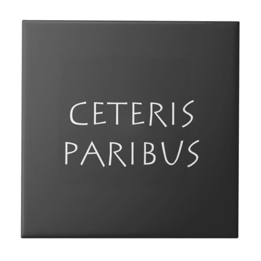 Ceteris paribus tegeltje (Voorkant)