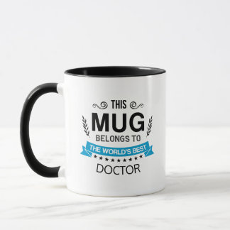 Cette Mug Appartient Au Meilleur Docteur Sur Mesur
