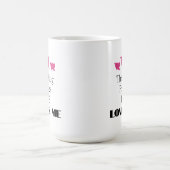 Cette Mug Prouve Qu'Il M'Aime (Centre)