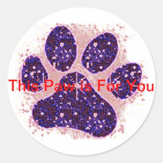 Cette Paw est pour vous Sticker (Devant)