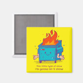 Cette Petite Lumière : Aimant À Feu De Dumster (Recto/Verso)