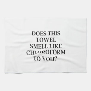 Cette Serviette Vous Sent-Elle Chloroforme ?