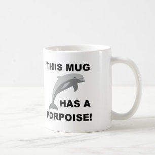 Cette tasse a un marsouin Mug drôle ou tasse de vo