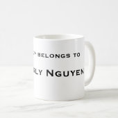 Cette tasse appartient à, Kimberly Nguyen (Devant droit)