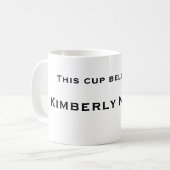 Cette tasse appartient à, Kimberly Nguyen (Devant gauche)