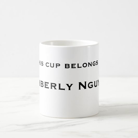 Cette tasse appartient à, Kimberly Nguyen (Centre)