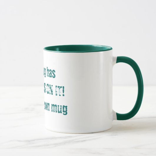 Cette tasse contient MES GERMES ! Utilisez votre p (Droite)