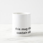 "cette tasse ne contient pas l'alcool. " (Centre)