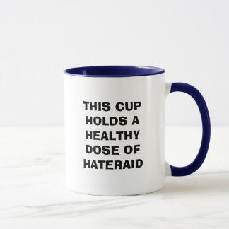CETTE TASSE TIENT UNE DOSE SAINE DE HATERAID