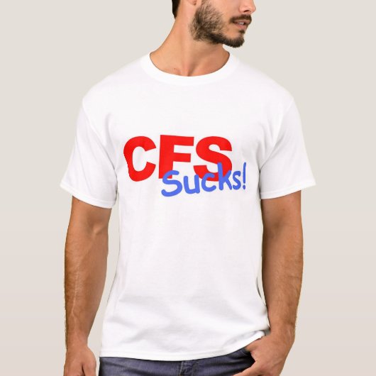CFS Sucks T-shirt (Voorkant)