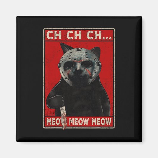 CH CH CH...Meow Meow Magneet (Voorkant)