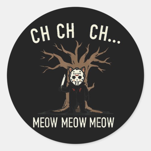 Ch Ch Ch Meow Meow Meow - Kattenfilm Horror Ronde Sticker (Voorkant)
