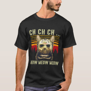 Ch Ch Meow Meow Scary Vrijdag Costume Halloween T-shirt