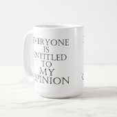 Chacun a droit à ma tasse d'opinion (Devant gauche)