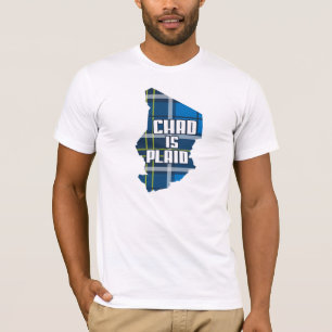 Chad is Pset T-shirt