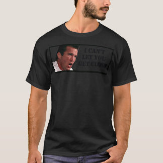 Chael Sonnen I Can&x27;t Let You Get Close Classic T-shirt