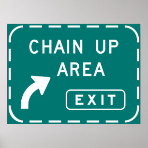 Chain Up Area Road Sign Poster