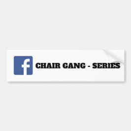 CHAIR GANG FB BUMPERSTICKER
