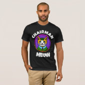 CHAIRMAN Meow drôle T-shirt Chat (Devant entier)