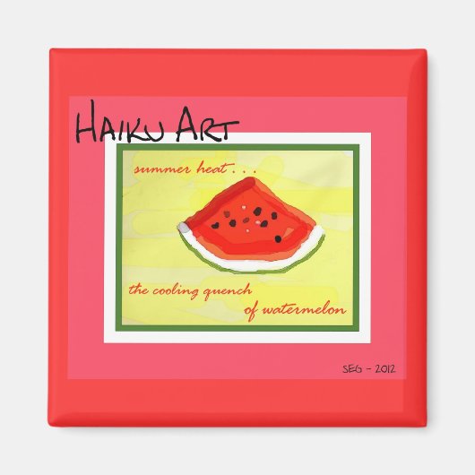 Chaleur d'été Haiku Art Watermelon Magnet Carré (Devant)