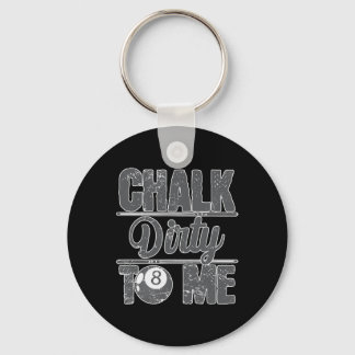 Chalk Dirty To Me Biljart 8 Sleutelhanger