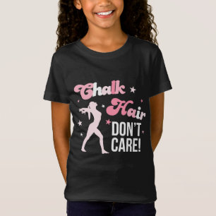 Chalk Hair Don't Care Gymnastiek Shirt