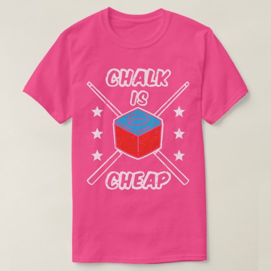 Chalk is goedkoop t-shirt (Design voorkant)