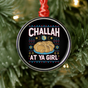 Challah At Ya Girl Grappig Hanukkah Eten Chanukah Metalen Ornament