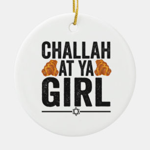 Challah bij Ya Girl Funny Jewish Hanukkah Holiday Keramisch Ornament